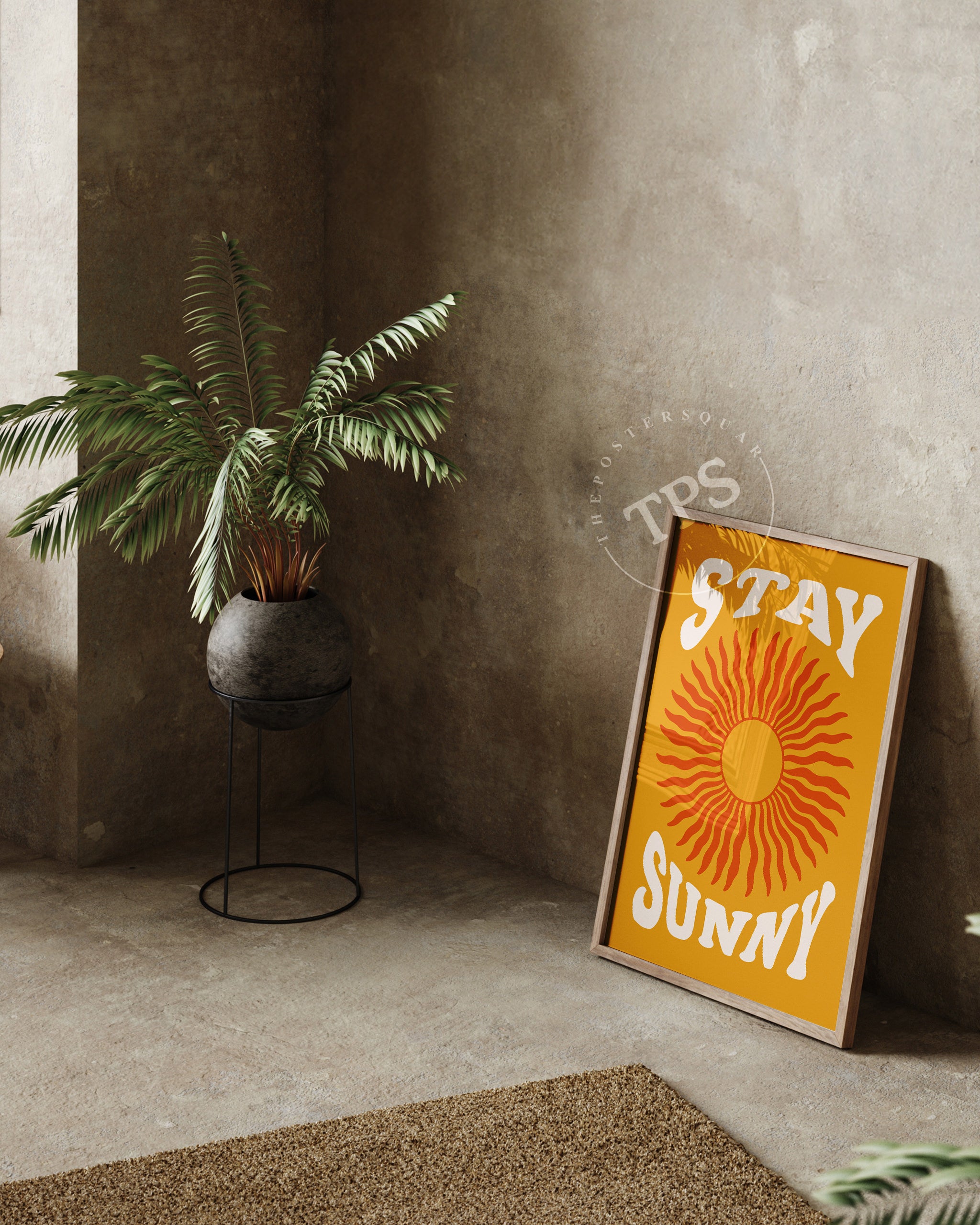 Stay Sunny The Poster Square