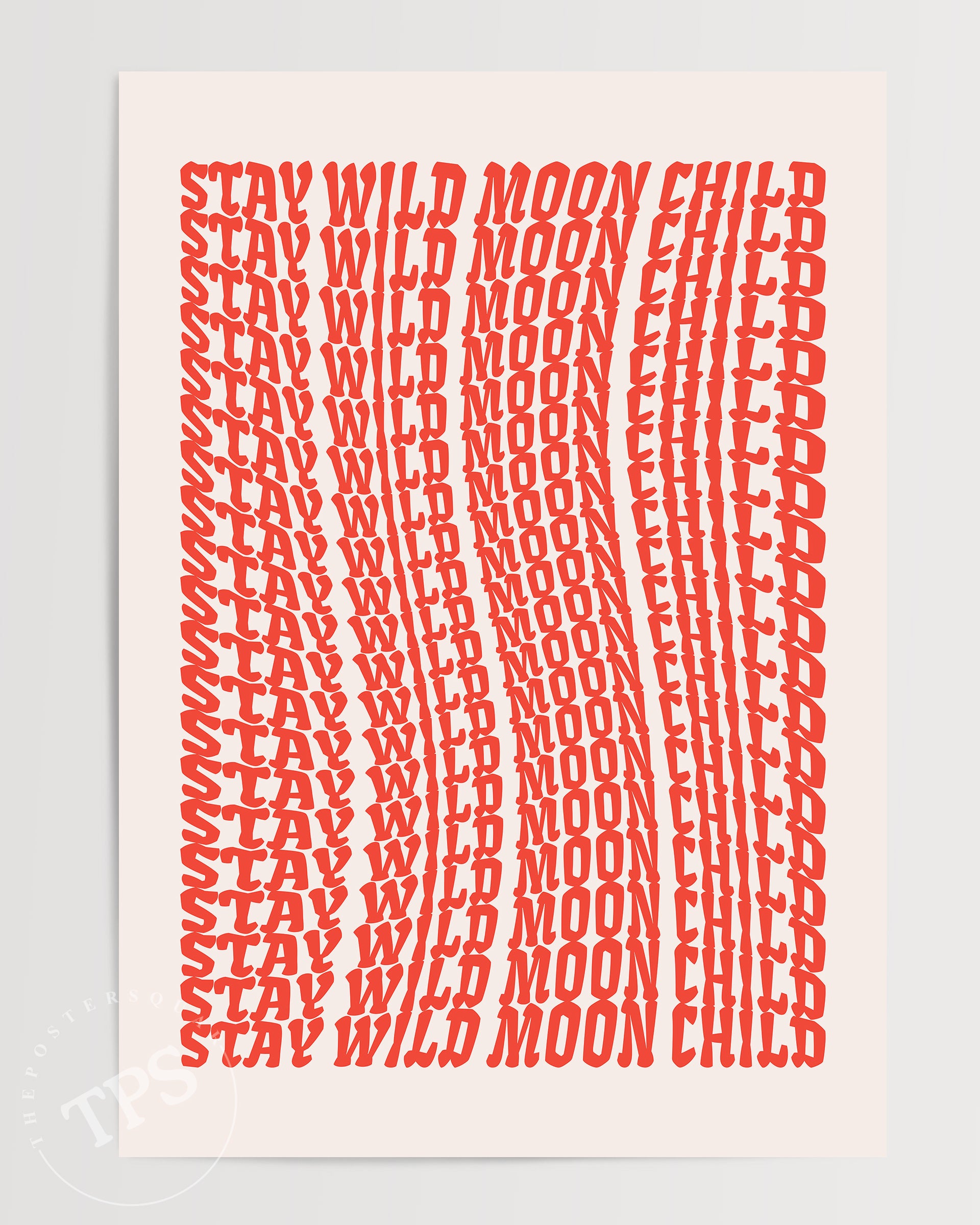 Stay Wild Moon Child The Poster Square